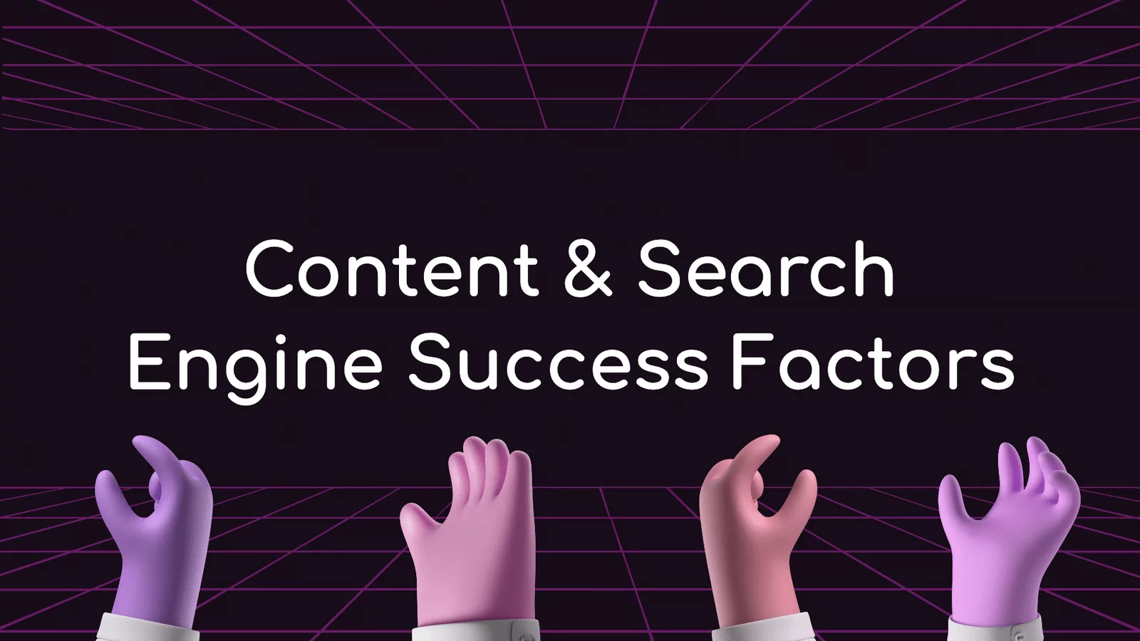 Content Search Engine Success Factors 1